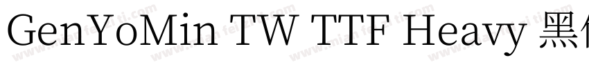 GenYoMin TW TTF Heavy 黑体字体转换
